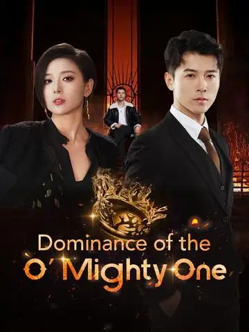 Dominance of the O' Mighty One poster