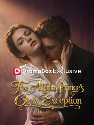The Alpha Prince's Only Exception poster