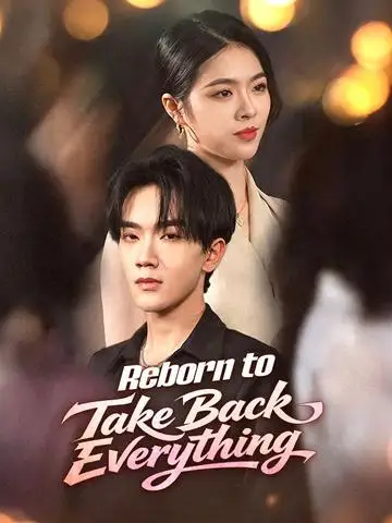 Reborn to Take Back Everything poster