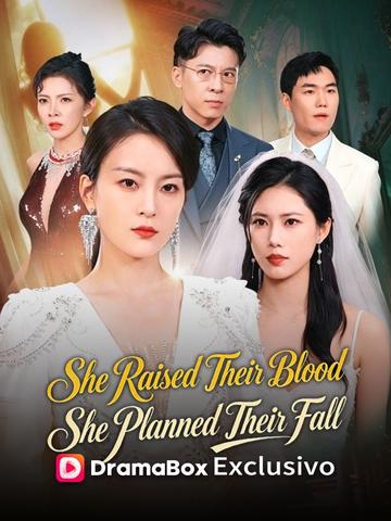 She Raised Their Blood, She Planned Their Fall poster