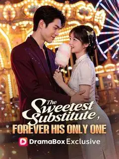 The Sweetest Substitute, Forever His Only One poster
