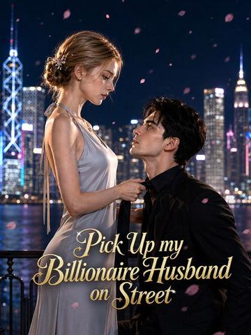 Pick Up my Billionaire Husband on Street poster