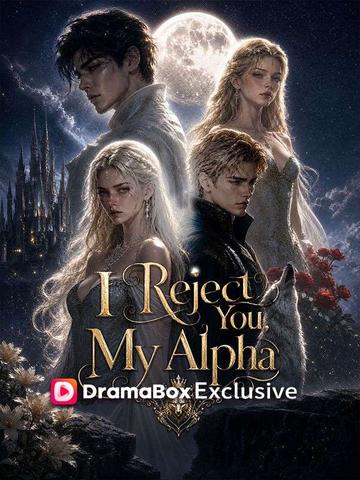 I Reject You, My Alpha poster