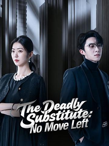 The Deadly Substitute: No Move Left poster