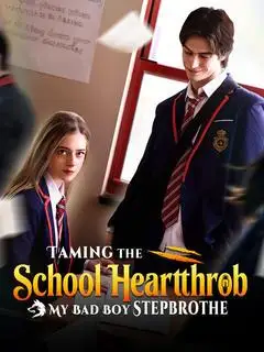 Taming the School Heartthrob: My Bad Boy Stepbrother poster