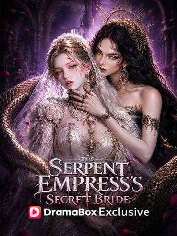 The Serpent Empress's Secret Bride poster
