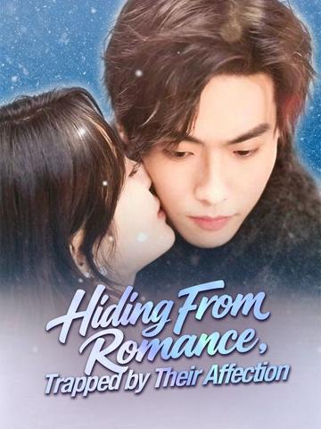 Hiding From Romance, Trapped by Their Affection poster
