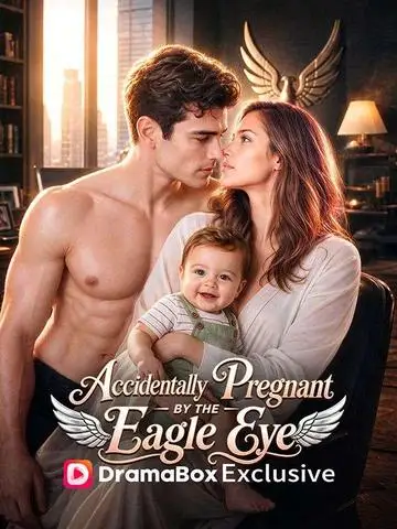 Accidentally Pregnant By The Eagle Eye poster