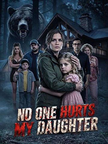 No One Hurts My Daughter poster