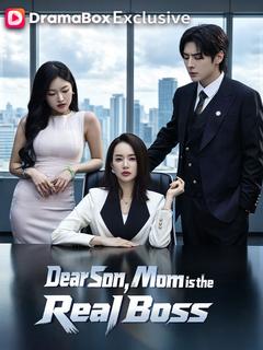 Dear Son, Mom is the Real Boss poster