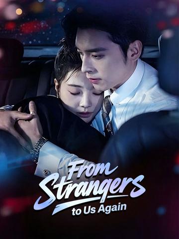 From Strangers to Us Again poster