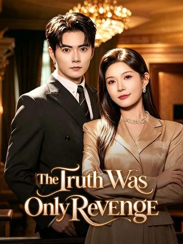The Truth Was Her Only Revenge poster