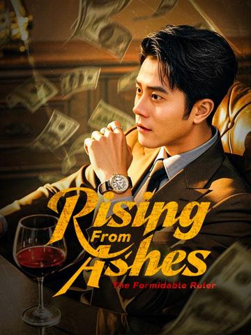 Rising From Ashes: The Formidable Ruler poster