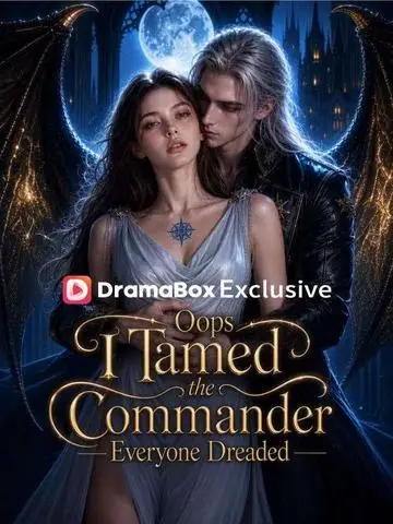 Oops, I Tamed the Commander Everyone Dreaded poster