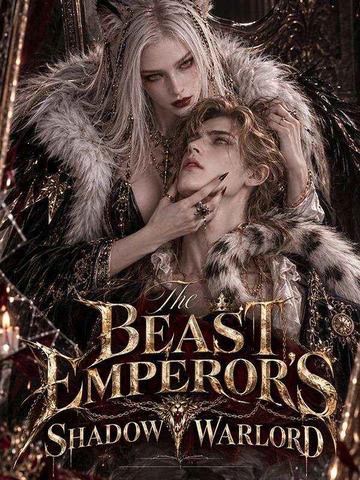 The Beast Emperor’s Shadow Warlord poster