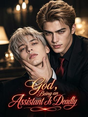 God, Being an Assistant Is Deadly poster