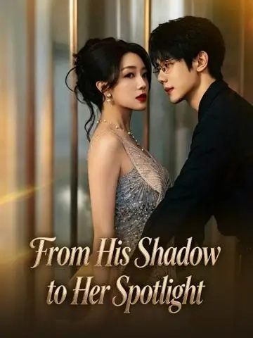 From His Shadow to Her Spotlight poster