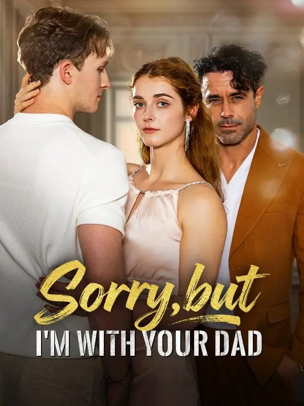 Sorry, But I'm With Your Daddy poster