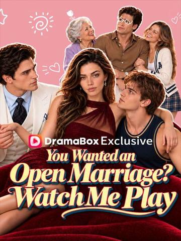 You Wanted an Open Marriage? Watch Me Play poster