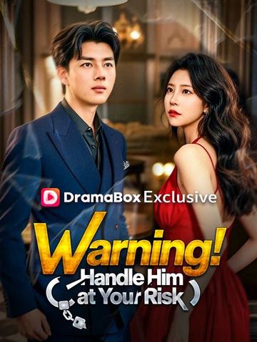 Warning! Handle Him at Your Risk poster