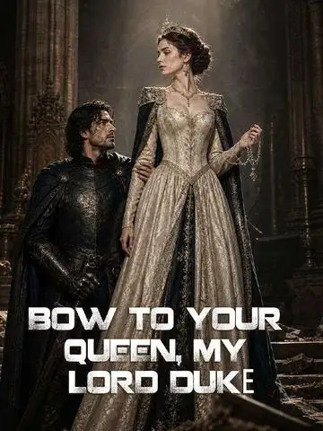 Bow to Your Queen, My Lord Duke poster