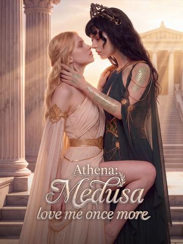 Athena: Medusa, love me once more poster