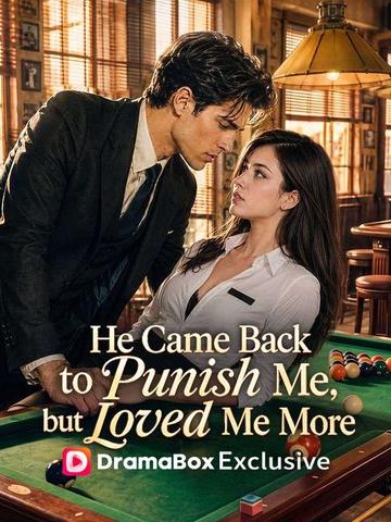 He Came Back to Punish Me, but Loved Me More poster