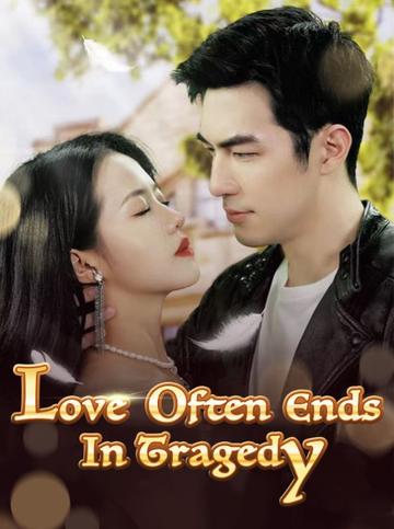 Love Often Ends In Tragedy poster