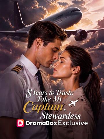 Eight Years to Trash: Take My Captain, Stewardess poster