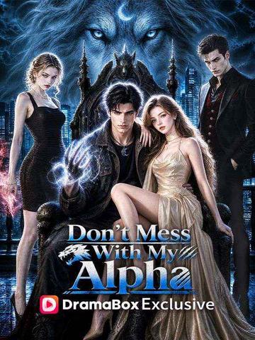 Don't Mess With My Alpha poster