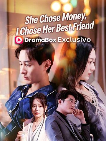She Chose Money, I Chose Her Best Friend poster