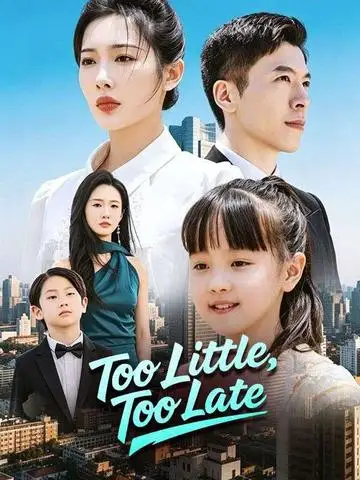 Too Little, Too Late poster