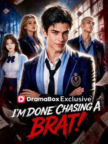 I'm Done Chasing A Brat! poster