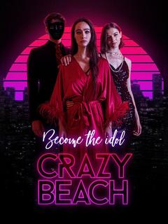 Become The Idol Crazy Beach poster
