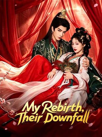 My Rebirth, Their Downfall poster