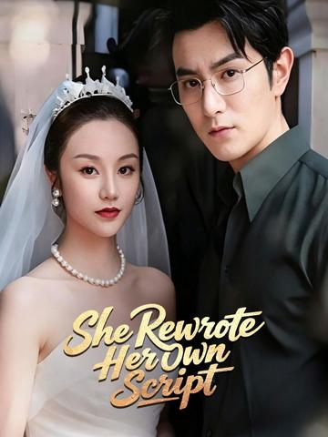 She Rewrote Her Own Script poster