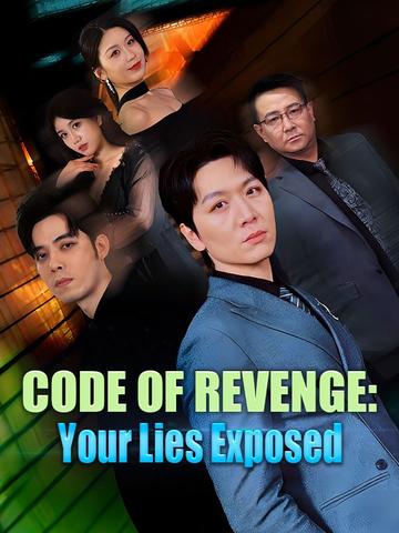 Code of Revenge: Your Lies Exposed poster