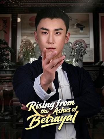 Rising from the Ashes of Betrayal poster
