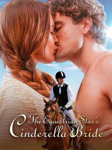 The Equestrian Star's Cinderella Bride poster