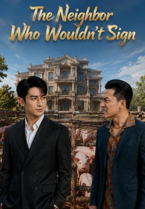 The Neighbor Who Wouldn't Sign poster