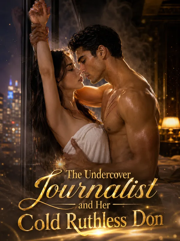 The Undercover Journalist and Her Cold Ruthless Don poster
