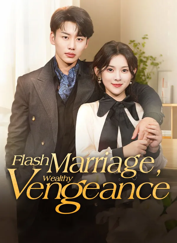 Flash Marriage, Wealthy Vengeance poster