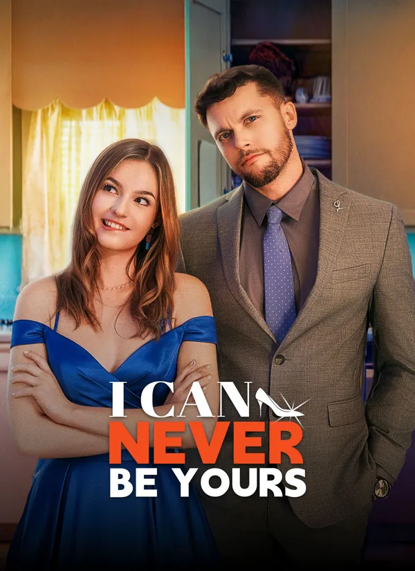 I Can Never be Yours poster
