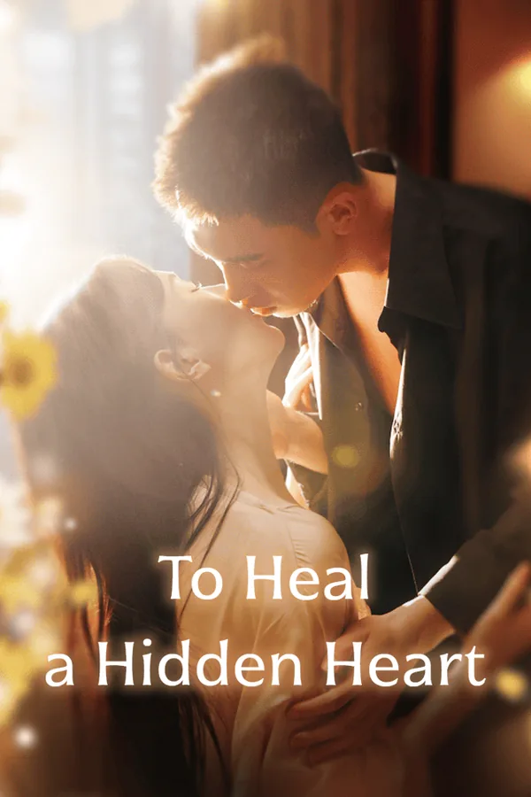 To Heal a Hidden Heart poster