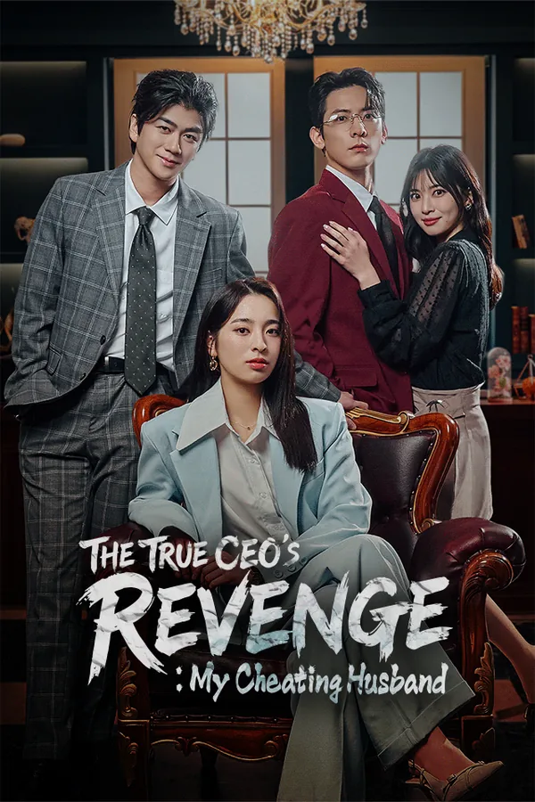 The True CEO's Revenge: My Cheating Husband poster