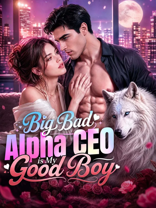 Big Bad Alpha CEO is My Good Boy poster