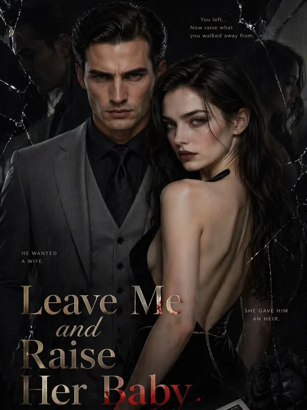 Leave Me and Raise Her Baby poster