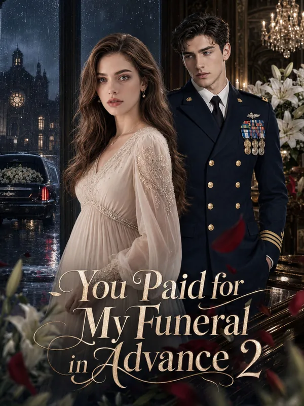 You Paid for My Funeral in Advance poster