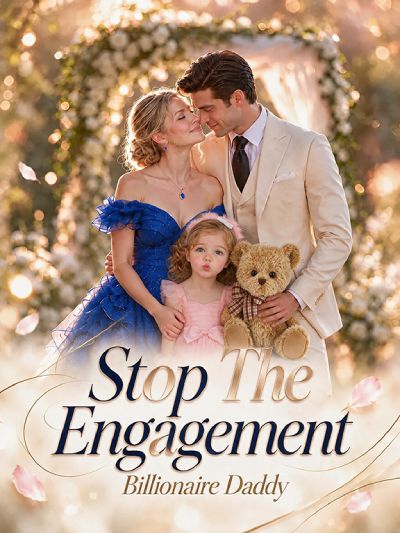 Stop The Engagement  Billionaire Daddy! poster