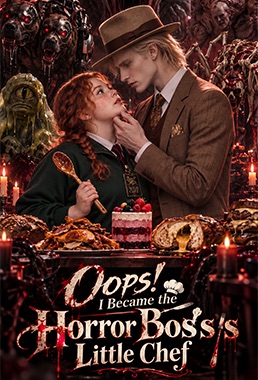 Oops! I Became the Horror Boss's Little Chef poster